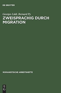 portada Zweisprachig Durch Migration: Einfuhrung in die Erforschung der Mehrsprachigkeit am Beispiel Zweier Zuwanderergruppen in Neuenburg (Schweiz) (en Alemán)