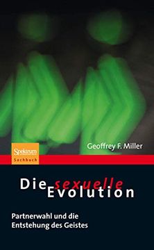 portada Die Sexuelle Evolution: Partnerwahl und die Entstehung des Geistes (en Alemán)