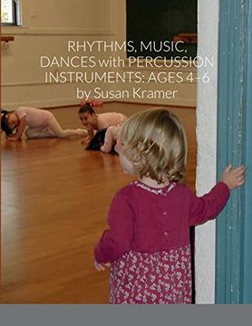 portada Rhythms, Music, Dances With Percussion Instruments: Ages 4-6 (in English)