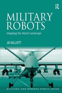 portada Military Robots: Mapping the Moral Landscape (en Inglés)