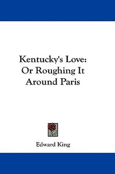 portada kentucky's love: or roughing it around paris