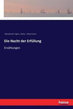 portada Die Nacht der Erfüllung: Erzählungen (en Alemán)