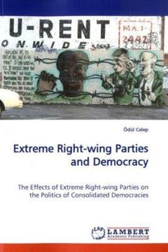 portada Extreme Right-wing Parties and Democracy: The Effects of Extreme Right-wing Parties on the Politics of Consolidated Democracies