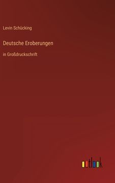 portada Deutsche Eroberungen: in Großdruckschrift (en Alemán)