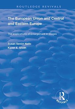 portada The European Union and Central and Eastern Europe: The Implications of Enlargement in Stages