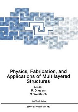 portada Physics, Fabrication, and Applications of Multilayered Structures (en Inglés)