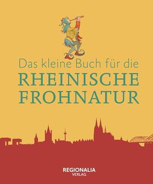 portada Das Kleine Buch f? R die Rheinische Frohnatur (en Alemán)