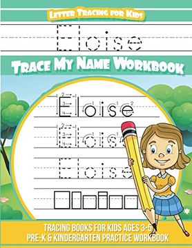 portada Eloise Letter Tracing for Kids Trace my Name Workbook: Tracing Books for Kids Ages 3 - 5 Pre-K & Kindergarten Practice Workbook (en Inglés)