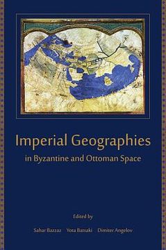 portada imperial geographies in byzantine and ottoman space