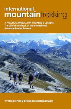 portada International Mountain Trekking: A Practical Manual for Trekkers & Leaders