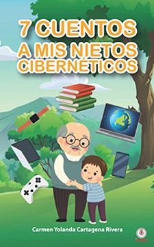 portada 7 Cuentos a mis Nietos Cibernéticos