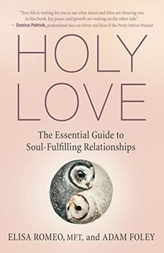portada Holy Love: The Essential Guide to Soul-Fulfilling Relationships (en Inglés)