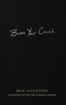 portada Burn Your Couch: A Manifesto for the Average Averse (en Inglés)