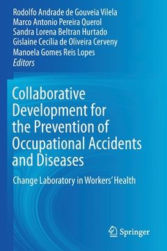 portada Collaborative Development for the Prevention of Occupational Accidents and Diseases: Change Laboratory in Workers' Health