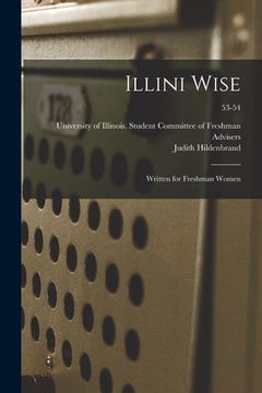 portada Illini Wise: Written for Freshman Women; 53-54 (en Inglés)