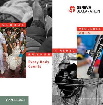 portada Global Burden of Armed Violence 2015: Every Body Counts 