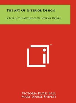 portada the art of interior design: a text in the aesthetics of interior design (in English)