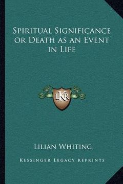 portada spiritual significance or death as an event in life (en Inglés)