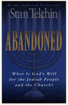 portada abandoned: what is god's will for the jewish people and the church? (en Inglés)