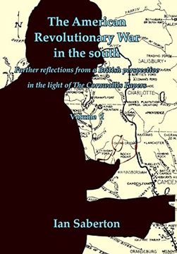 portada The American Revolutionary War in the south: Further Reflections from a British perspective in the light of The Cornwallis Papers (en Inglés)