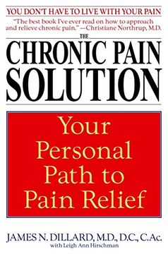 portada The Chronic Pain Solution: Your Personal Path to Pain Relief (en Inglés)