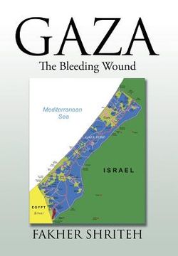 portada Gaza: The Bleeding Wound (en Inglés)
