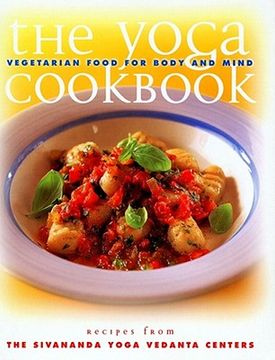 portada The Yoga Cookbook: Vegetarian Food for Body and Mind (en Inglés)
