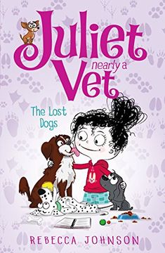 portada Lost Dogs (Juliet, Nearly a Vet)