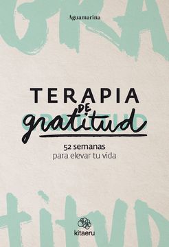 portada Terapia de gratitud. 52 semanas para elevar tu vida (en Castellano)