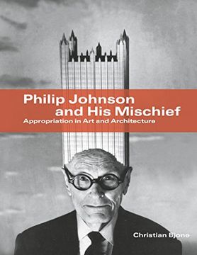 portada Philip Johnson and his Mischief 