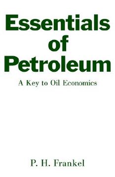 portada essentials of petroleum: a key to oil economics (en Inglés)
