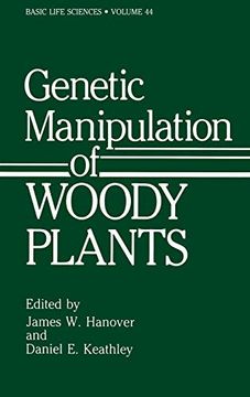 portada Genetic Manipulation of Woody Plants (Basic Life Sciences, vol 44) (in English)