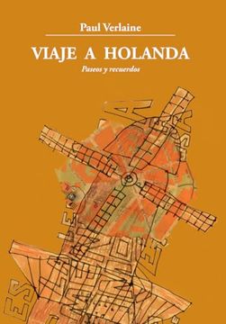 Viaje a Holanda, Paseos y Recuerdos