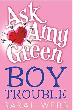 portada Ask amy Green: Boy Trouble (en Inglés)