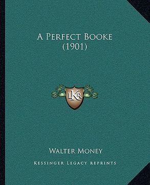 portada a perfect booke (1901) (en Inglés)