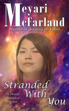 portada Stranded With You: A Drath Romance Novel (in English)