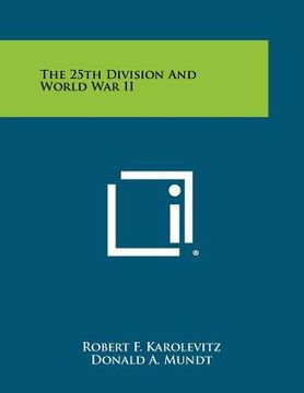 portada the 25th division and world war ii (in English)