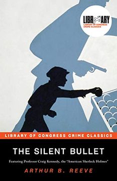 portada The Silent Bullet (Library of Congress Crime Classics) (en Inglés)