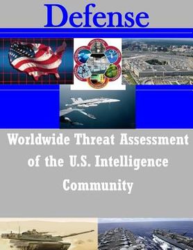 portada Worldwide Threat Assessment of the U.S. Intelligence Community (en Inglés)