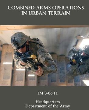 portada combined arms operations in urban terrain: fm 3-06.11 (en Inglés)