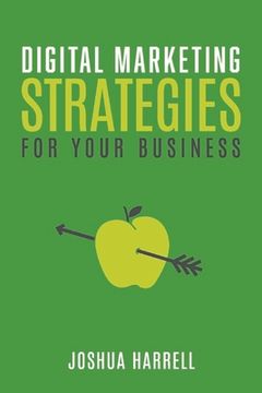 portada Digital Marketing Strategies for Your Business (en Inglés)