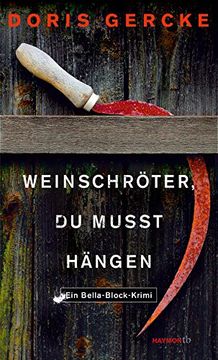 portada Weinschröter, du Musst Hängen: Ein Bella-Block-Krimi (Haymon Taschenbuch) (en Alemán)