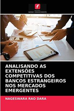 portada Analisando as Extensões Competitivas dos Bancos Estrangeiros nos Mercados Emergentes (en Portugués)