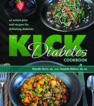 portada The Kick Diabetes Cookbook: An Action Plan and Recipes for Defeating Diabetes (en Inglés)