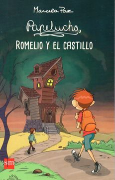 portada Papelucho, Romelio y el Castillo (in Spanish)
