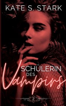 portada Schülerin des Vampirs: Ein paranormaler Liebesroman (in German)