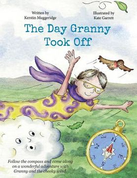portada The Day Granny Took Off (en Inglés)