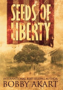 portada Seeds of Liberty (en Inglés)