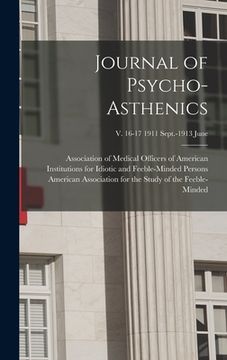 portada Journal of Psycho-asthenics; v. 16-17 1911 Sept.-1913 June (en Inglés)