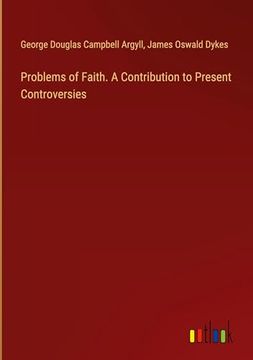portada Problems of Faith. A Contribution to Present Controversies (in English)